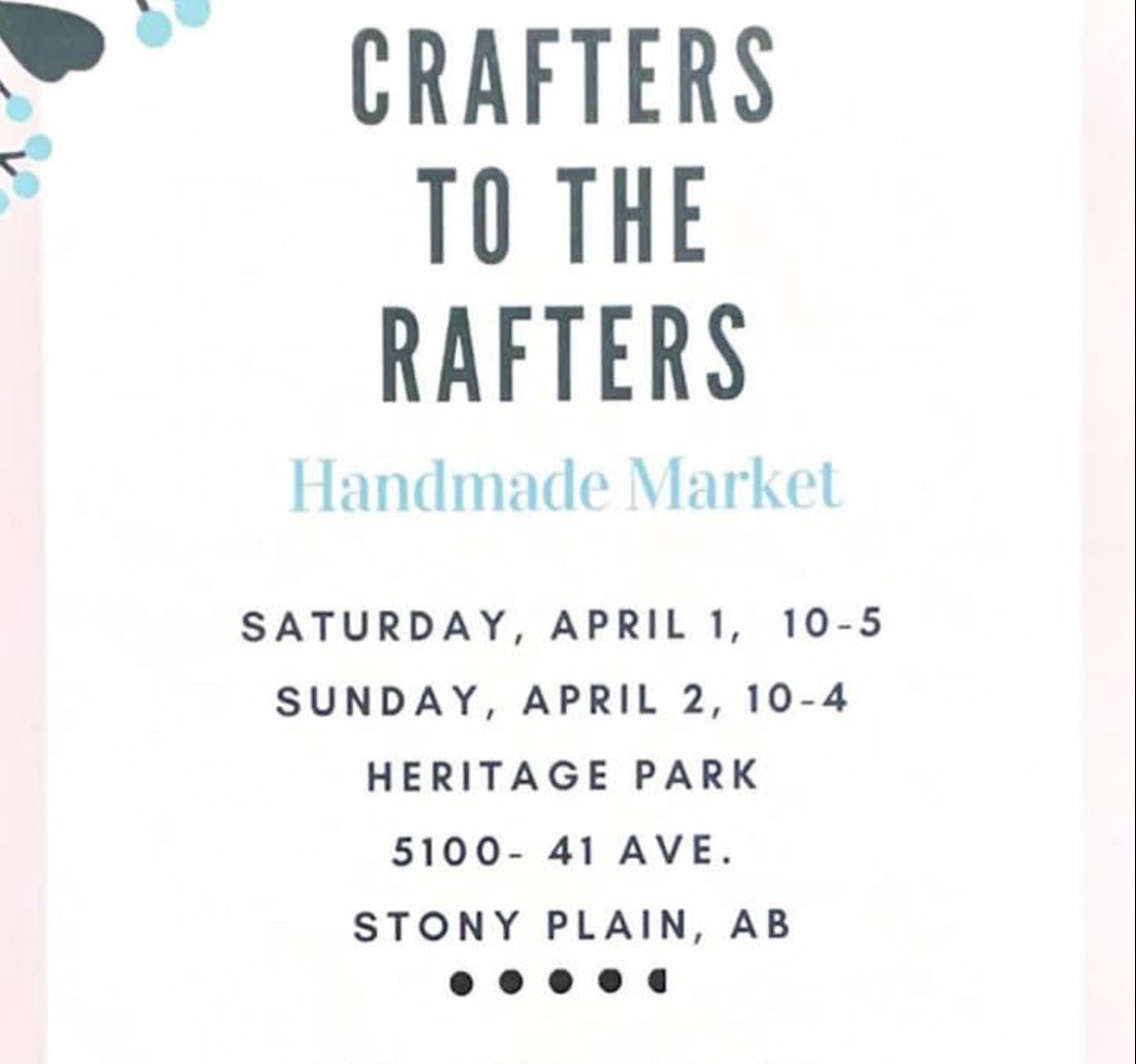 Crafters to the Rafters — April 1-2, 2023